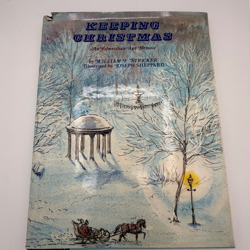 Keeping Christmas An Edwardian Age Memoir by William F Stricker Hardcover
